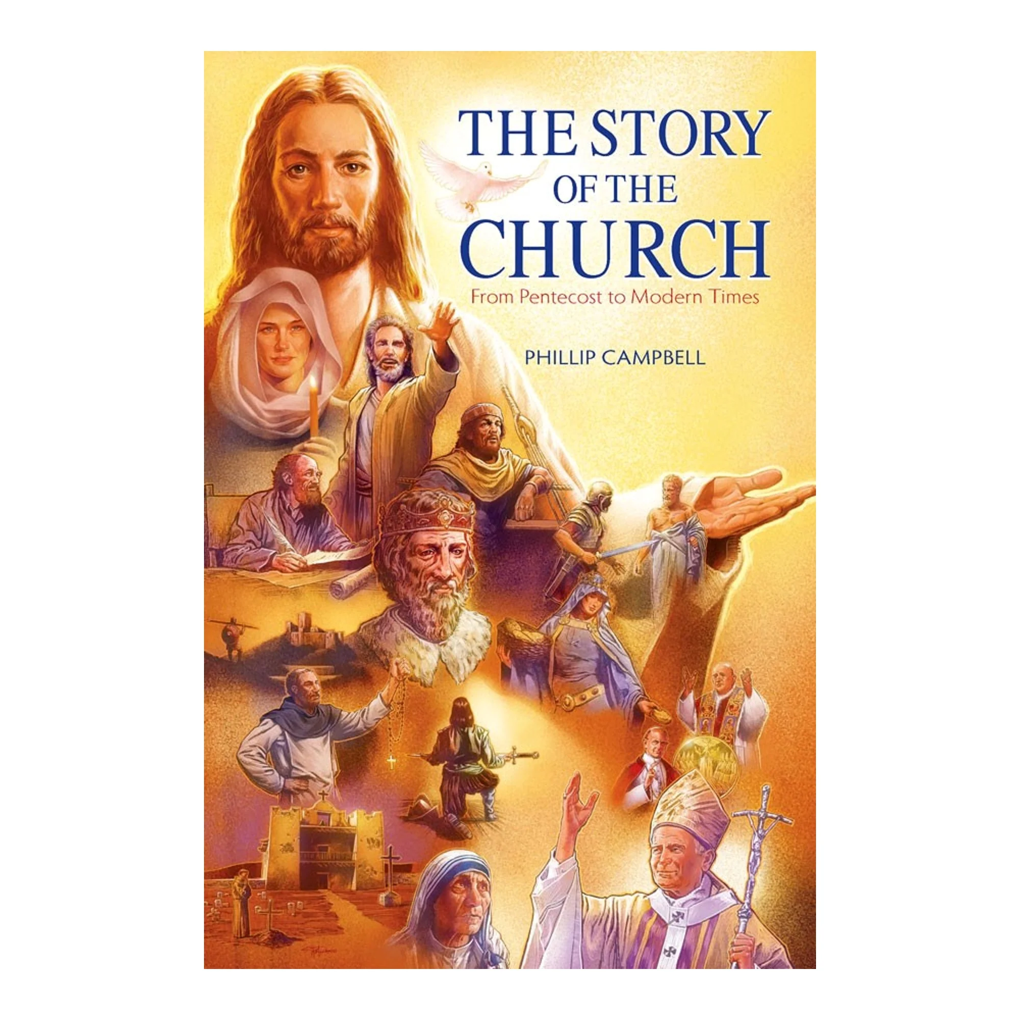 A Story of the Church - From Pentecost to Modern Times